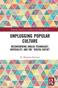 Bokomslag för "Unplugging Popular Culture"