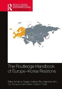 Bokomslag för "The Routledge Handbook of Europe-Korea Relations"
