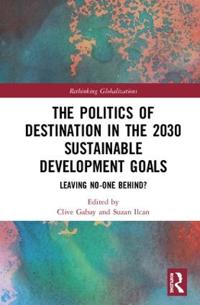 Kirjan kansi "The Politics of Destination in the 2030 Sustainable Development Goals"
