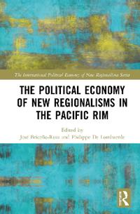 Bokomslag för "The Political Economy of New Regionalisms in the Pacific Rim"
