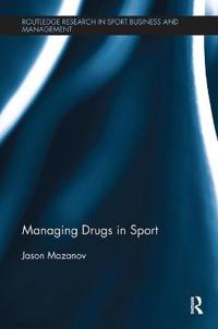 Bokomslag för "Managing Drugs in Sport"