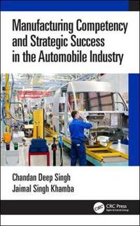Bokomslag för "Manufacturing Competency and Strategic Success in the Automobile Industry"