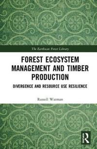 Bokomslag för "Forest Ecosystem Management and Timber Production"