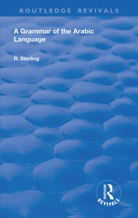 A Grammar of the Arabic Language