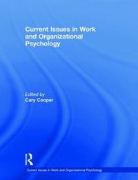 Current Issues in Work and Organizational Psychology