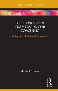 Bokomslag för "Resilience as a Framework for Coaching"