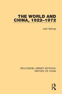 Bokomslag för "The World and China, 1922-1972"