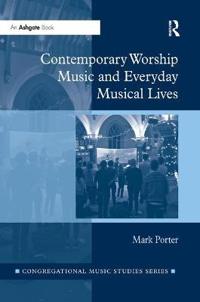 Kirjan kansi "Contemporary Worship Music and Everyday Musical Lives"