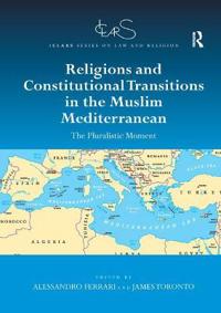 Bokomslag för "Religions and Constitutional Transitions in the Muslim Mediterranean"