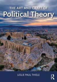 Bokomslag for "The Art and Craft of Political Theory"