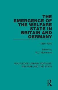 Bokomslag för "The Emergence of the Welfare State in Britain and Germany"