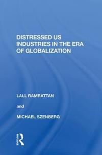 Bokomslag för "Distressed US Industries in the Era of Globalization"
