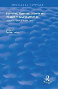 Bokomslag för "Economic Reforms, Growth and Inequality in Latin America"