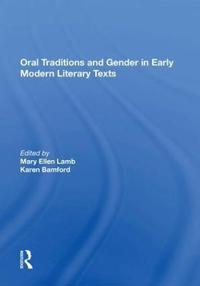 Oral Traditions and Gender in Early Modern Literary Texts