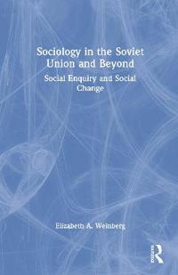Bokomslag för "Sociology in the Soviet Union and Beyond"