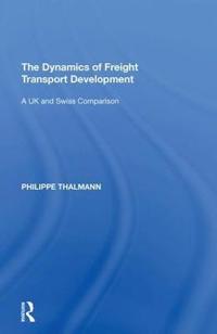 Bokomslag för "The Dynamics of Freight Transport Development"