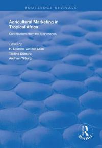 Bokomslag för "Agricultural Marketing in Tropical Africa"