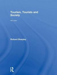 Bokomslag för "Tourism, Tourists and Society"