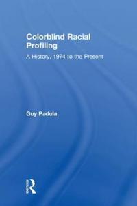 Colorblind Racial Profiling