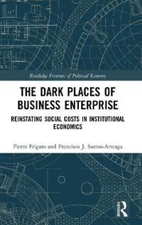 The Dark Places of Business Enterprise