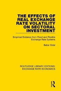 Bokomslag för "The Effects of Real Exchange Rate Volatility on Sectoral Investment"