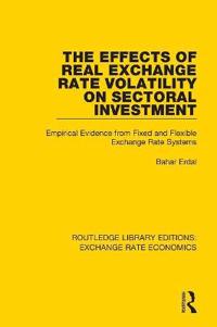The Effects of Real Exchange Rate Volatility on Sectoral Investment