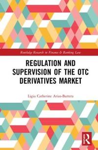 Bokomslag för "Regulation and Supervision of the OTC Derivatives Market"