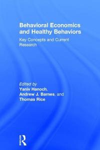 Behavioral Economics and Healthy Behaviors