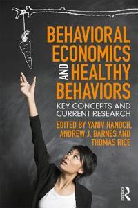 Bokomslag for "Behavioral Economics and Healthy Behaviors"