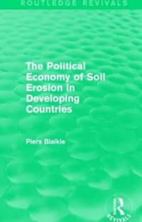 Bokomslag för "The Political Economy of Soil Erosion in Developing Countries"