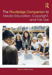 Bokomslag för "The Routledge Companion to Media Education, Copyright, and Fair Use"