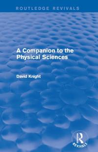 A Companion to the Physical Sciences