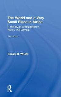 Bokomslag för "The World and a Very Small Place in Africa"