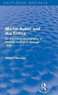 Martin Buber and His Critics (Routledge Revivals)