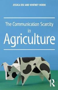 Bokomslag för "The Communication Scarcity in Agriculture"