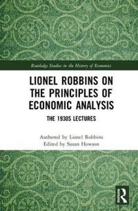 Bokomslag för "Lionel Robbins on the Principles of Economic Analysis"
