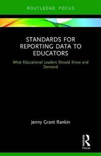 Standards for Reporting Data to Educators