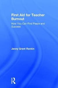 First Aid for Teacher Burnout