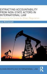 Bokomslag för "Extracting Accountability from Non-State Actors in International Law"