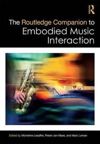 Bokomslag för "The Routledge Companion to Embodied Music Interaction"
