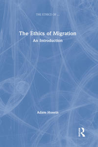The Ethics of Migration