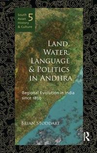 Bokomslag för "Land, Water, Language and Politics in Andhra"