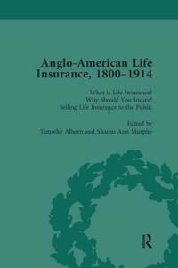 Anglo-American Life Insurance, 1800–1914 Volume 1