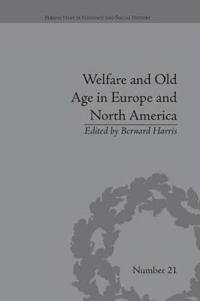 Bokomslag för "Welfare and Old Age in Europe and North America"