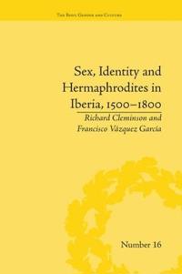 Bokomslag för "Sex, Identity and Hermaphrodites in Iberia, 1500–1800"
