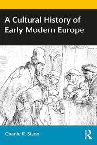 Bokomslag för "A Cultural History of Early Modern Europe"
