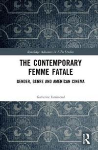 Bokomslag för "The Contemporary Femme Fatale"