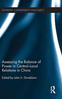 Assessing the Balance of Power in Central-Local Relations in China