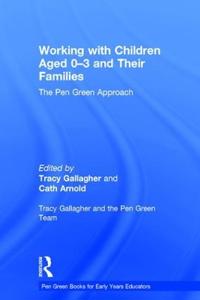 Working with Children Aged 0-3 and Their Families