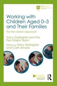 Bokomslag för "Working with Children Aged 0-3 and Their Families"